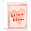 Bisou Bisou Greeting Card