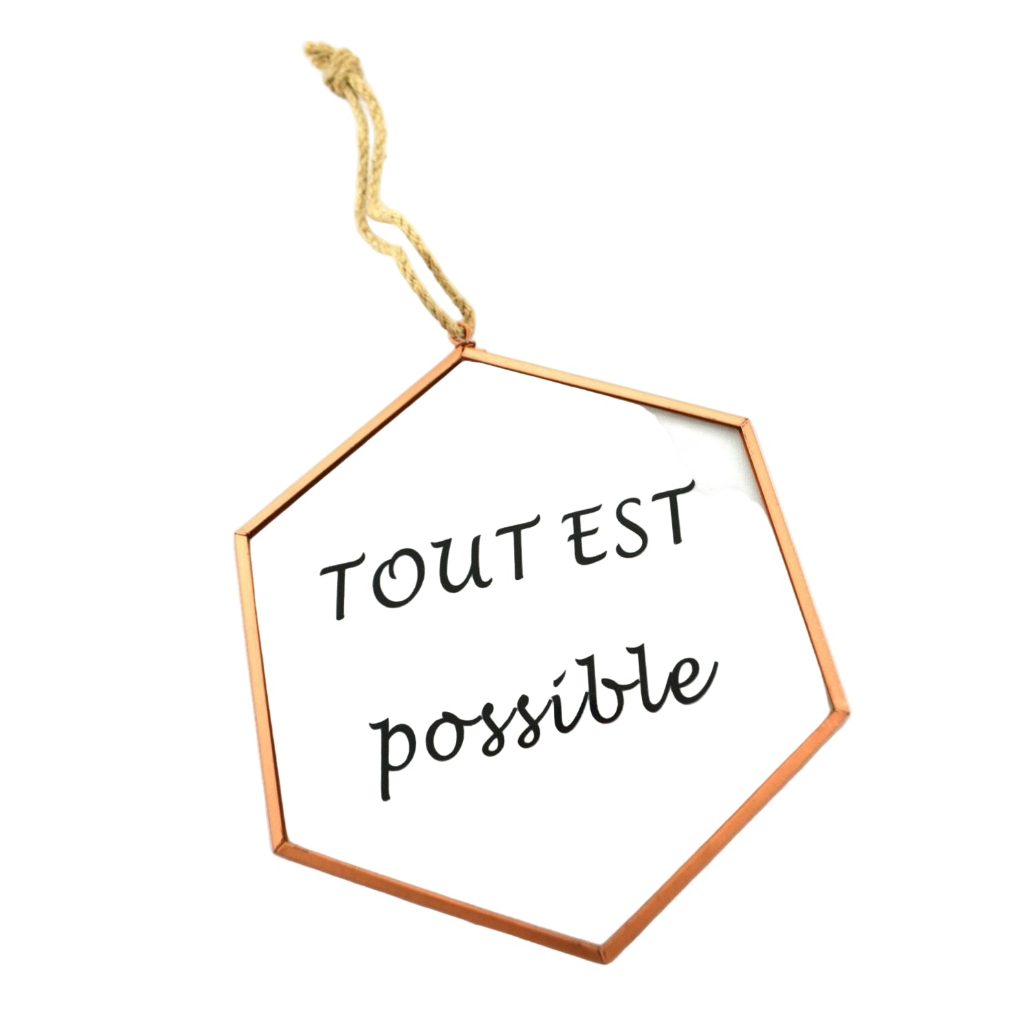 Hexagonal sign with 'Tout est possible' text on a white background